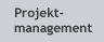Projektmanagement